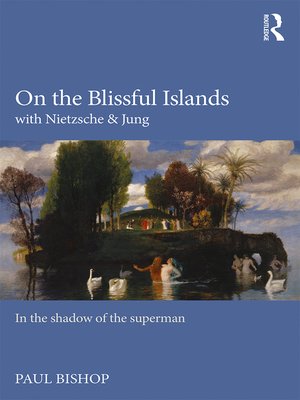 cover image of On the Blissful Islands with Nietzsche & Jung